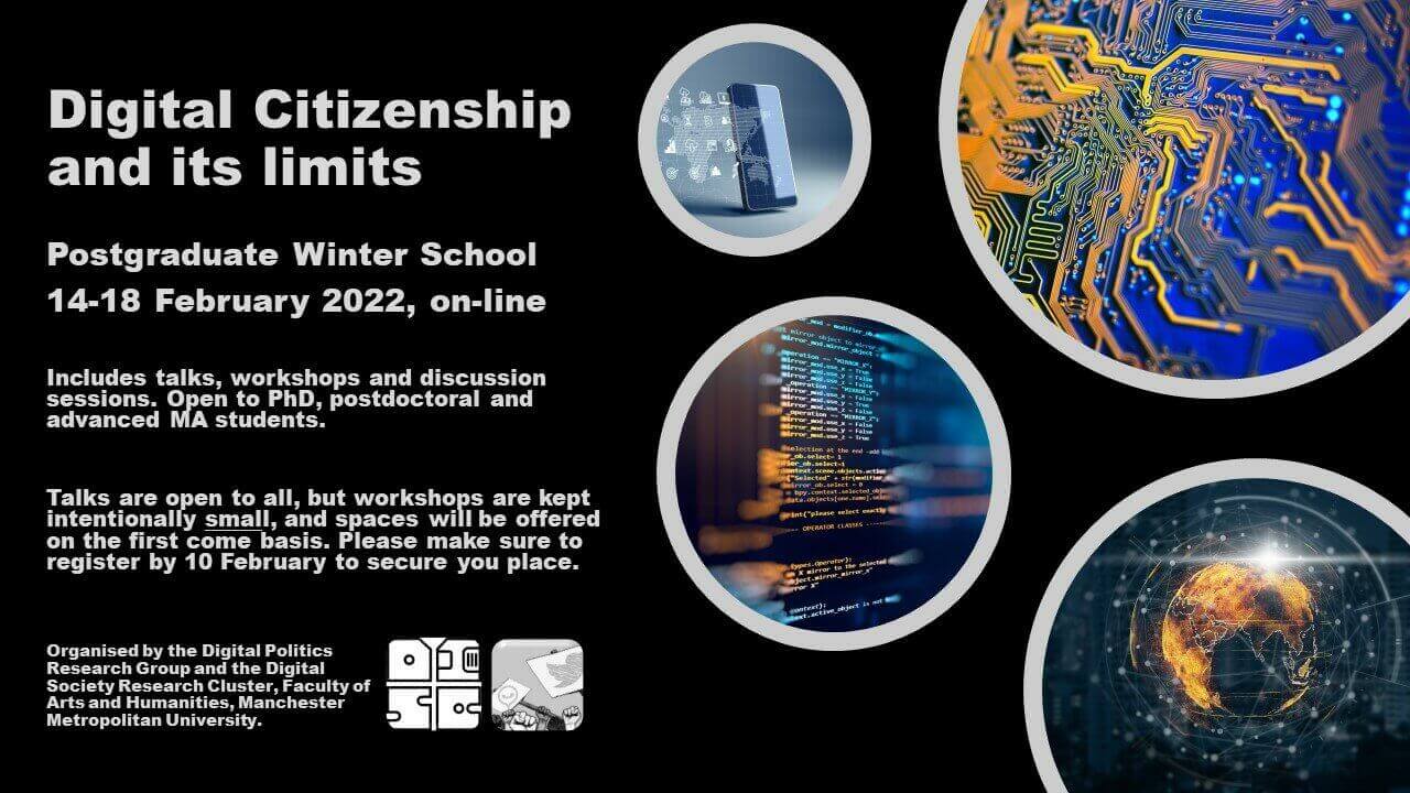 Black poster promoting the online “Digital Citizenship and its Limits” Postgraduate Winter School, 14–18 February 2022, featuring circular images of a smartphone, circuit boards, programming code, and a digital globe, with event details and Manchester Metropolitan University branding.