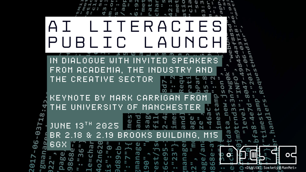 AI Literacies Public Launch event poster featuring text on a digital code background. Includes details of keynote by Mark Carrigan, set for June 13, 2025, at Brooks Building, Manchester.