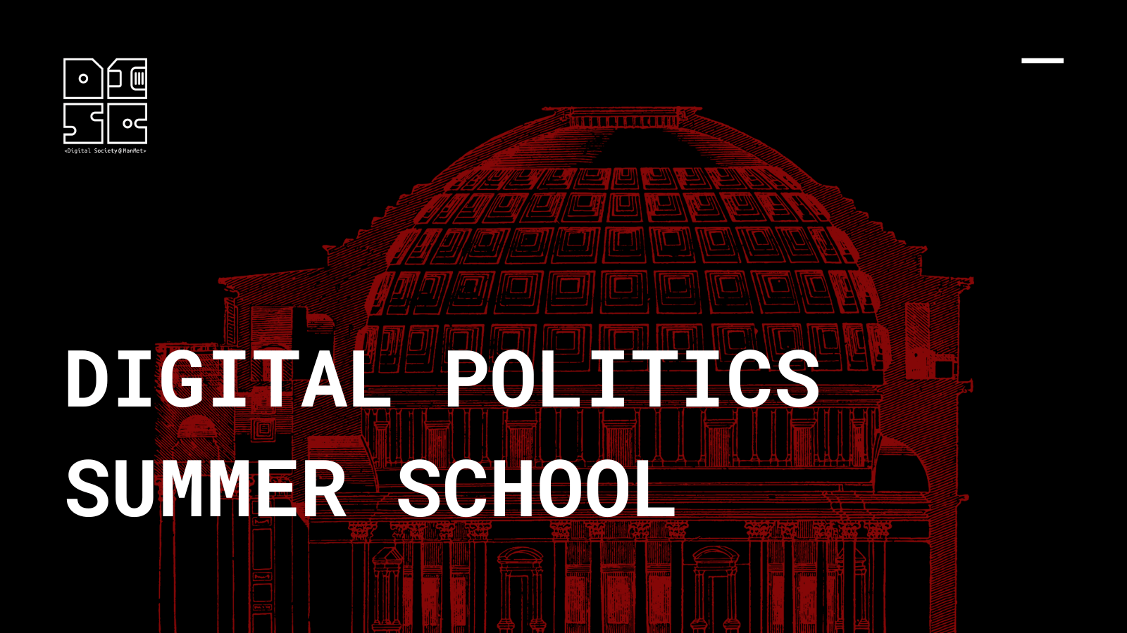 Black background with red architectural drawing of a domed building. White text reads "Digital Politics Summer School 2025/2026." Digital Society Institute logo in top left corner.
